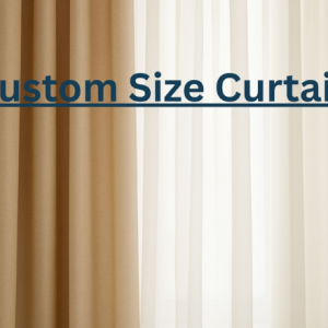 Custom Size Curtain